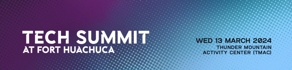 Fort Huachuca Tech Summit